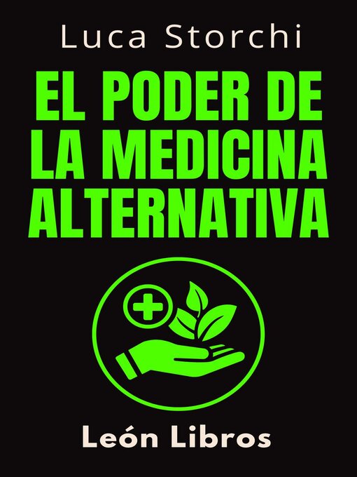 Title details for El Poder De La Medicina Alternativa by León Libros - Available